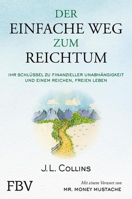 Der einfache Weg zum Reichtum J. L. Collins