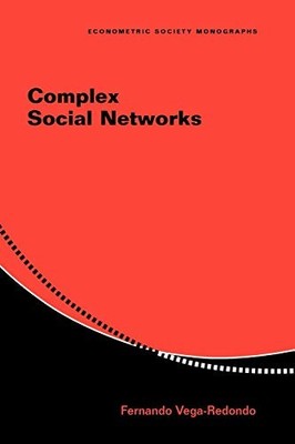 Complex Social Networks: 44 (Econometric Society Monographs, S .