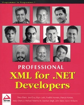 Professional XML for .NET Developers - Dinar Dalvi|Darshan Singh|Kevin Willi...
