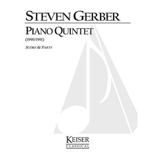 Lauren Keiser Music Publishing Piano Quintet Composed by Steven Gerber