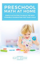 Preschool Math at Home: Simple Activities to Build the Best Possible Foundat...
