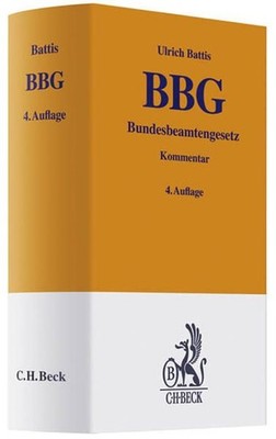 Bundesbeamtengesetz (Gelbe Erläuterungsbücher) Battis, Ulrich: