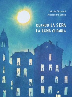 Wenn abends der Mond zu uns spricht. Ediz. farbig [Hardcover] Cinquetti, Nicola an