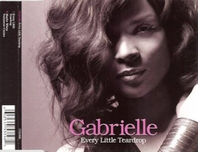 Gabrielle (Louise Gabrielle Bobb) - Every Little Teardrop - Single-CD, 2007
