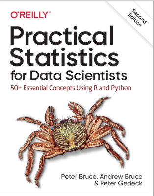 Practical Statistics for Data Scientists 50 Essential Concepts by Andrew Bruce