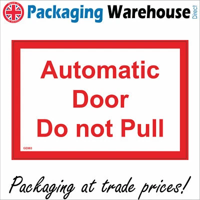 PWDIRECT GE883 AUTOMATIC DOOR DO NOT PULL SIGN STAY CLEAR CONTROLLED ELECTRIC ELECTRONIC