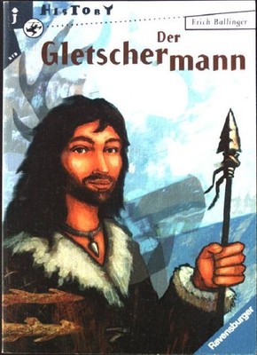 Der Gletschermann. Ravensburger Taschenbuch Nr. 8043, Ballinger, Erich: