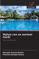 Wp¿Yw Cen Na Warto¿¿ Marki Ceny I Warto¿¿ Marki Kenneth Amoah-Binfoh (U. A.)