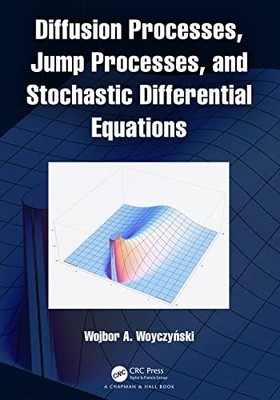 Diffusion Processes, Jump Processes, and Stochastic Differential Equations by W