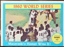 1961 Topps Baseball 1960 World Series Game #7 - Mazeroski's Homer Wins It! WS #3