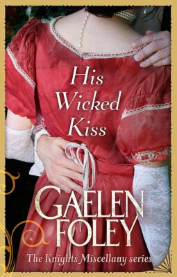 Gaelen Foley His Wicked Kiss Book NEW (Paperback)