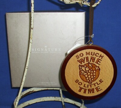 Hallmark Signature Wooden Ornament So Much Wine So Little Time Grapes NIB