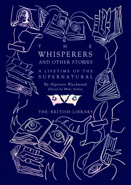 The Whisperers and Other Stories by Algernon BlackwoodMike As (HB 2022) - Image 6