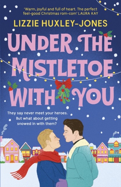 Under the Mistletoe with You by Lizzie Huxley-Jones, Alex Phelps - 9781399700832 - Image 7