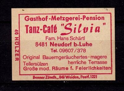 417657/ Zündholzetikett  -  Tanz-Cafe  Silvia    8481 Neudorf b.Luhe