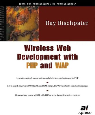 Wireless Web Development with PHP and WAP