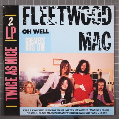 Fleetwood Mac Oh Well Greatest Hits Live 2 LP Commander 2648241