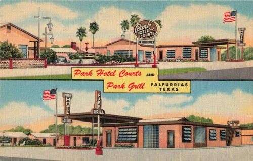 Postcard Park Hotel Courts & Park Grill U.S. Highway 281 Falfurrias Texas