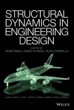 Structural Dynamics in Engineering Design -