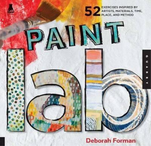 Deborah Forman Paint Lab (Tascabile) Lab Series