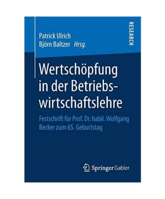 Wertschöpfung in der Betriebswirtschaftslehre: Festschrift für Prof. Dr. habil