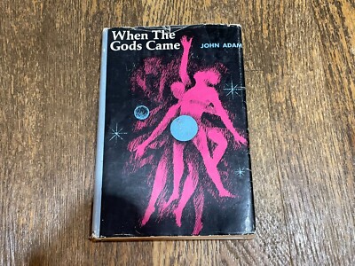 When the Gods Came Hardcover Book John Adams 1967 Arcadia HC DJ