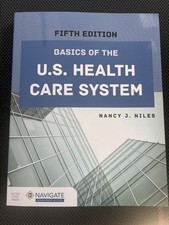 Basics of the U.S. Health Care System 5th Edi...