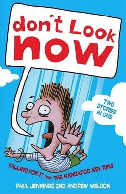 Don't Look Now: Falling For it and The Kangapoo Keyring,Paul Jen