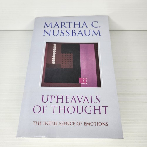 Upheavals of Thought: The Intelligence of Emotions by Martha C Nussbaum - Picture 1 of 5