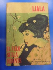 Velo sulla fronte. Cino del duca, Liala terza edizione 1964 Liala 