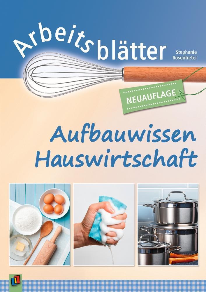 Thumbnail - Arbeitsblätter Aufbauwissen Hauswirtschaft | Neuauflage Klasse 5-7 |