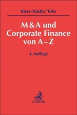 M&A und Corporate Finance von A-Z | Jörg Ris...