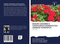 Laura Bugliani Ramos (U. A.) | Ro¿Liny Ozdobne O Toksycznych Zasadach Dla...