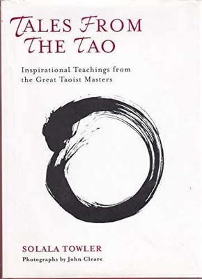 Tales from the Tao: Inspirational - Hardcover, by Solala Towler - Very Good b