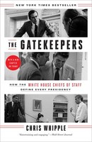 The Gatekeepers ~ Chris Whipple ~ 9780804138260