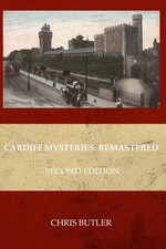Cardiff Mysteries: Remastered: Second Edition by Chris Butler (English) Paperbac