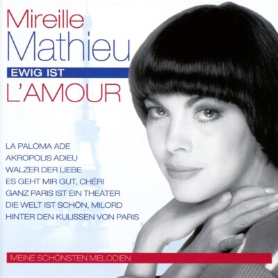 Mireille Mathieu - Ewig Ist l'Amour-Meine Schönsten Melodien