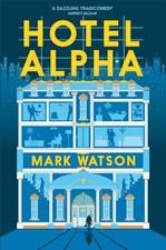 Hotel Alpha-Mark Watson, 9781447243335