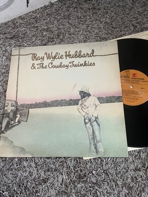 RAY WYLIE HUBBARD & THE COWBOY TWINKIES LP RARE 1975 OUTLAW COUNTRY AND