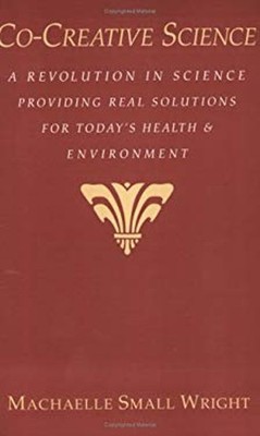 Co-Creative Science : A Revolution in Science Providing Real Solu