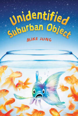 Unidentified Suburban Object - Hardcover By Jung, Mike - GOOD