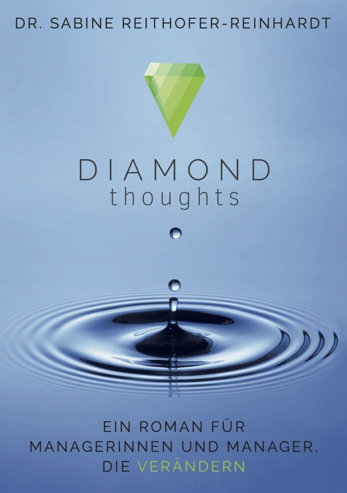 Diamond Thoughts | Ein Roman Für Managerinnen Und Manager, Die