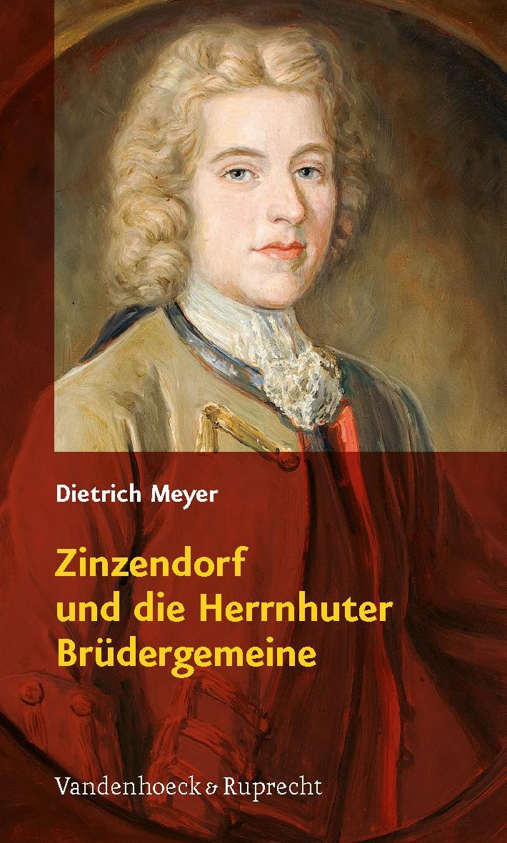 Zinzendorf Und Die Herrnhuter Brüdergemeine Dietrich Meyer