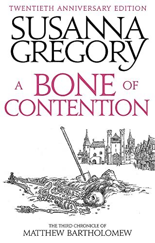 A Bone Of Contention : The Third Matthew Bartholomew Chronicle Susanna Gregory - Image 4