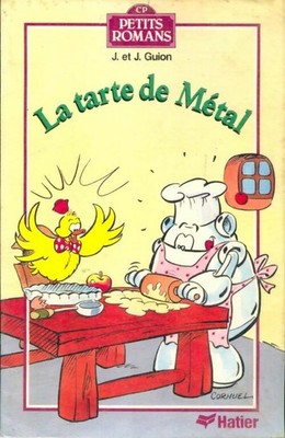 La tarte de Métal - Jeanine Guion - V377964