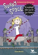 Sunny Spyce, die ausgebuffte Allem-auf-die-Spur-Kommerin... | Buch | Zustand gut