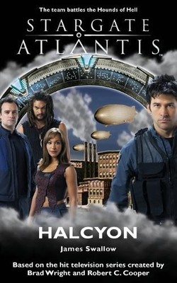 James Swallow Stargate Atlantis: Halcyon (Poche) Stargate Atlantis | eBay