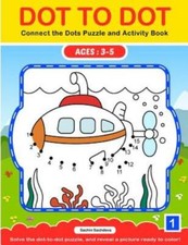 Dot To Dot: Connect The Dots Puzzle And Activity Book
