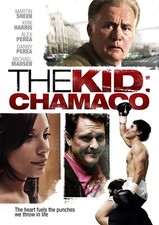 The Kid: Chamaco (DVD, 2010) New, Martin Sheen, Alex Perea, Kirk Harris