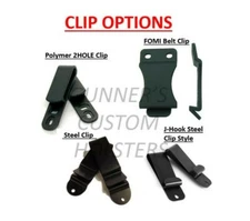 GUNNER's CUSTOM HOLSTERS one attached clip: polymer, steel, FOMI w/ hardware